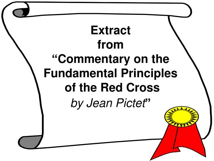 extract from commentary on the fundamental principles of the red cross by jean pictet