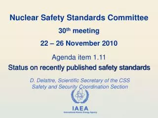 Nuclear Safety Standards Committee 30 th meeting 22 – 26 November 2010