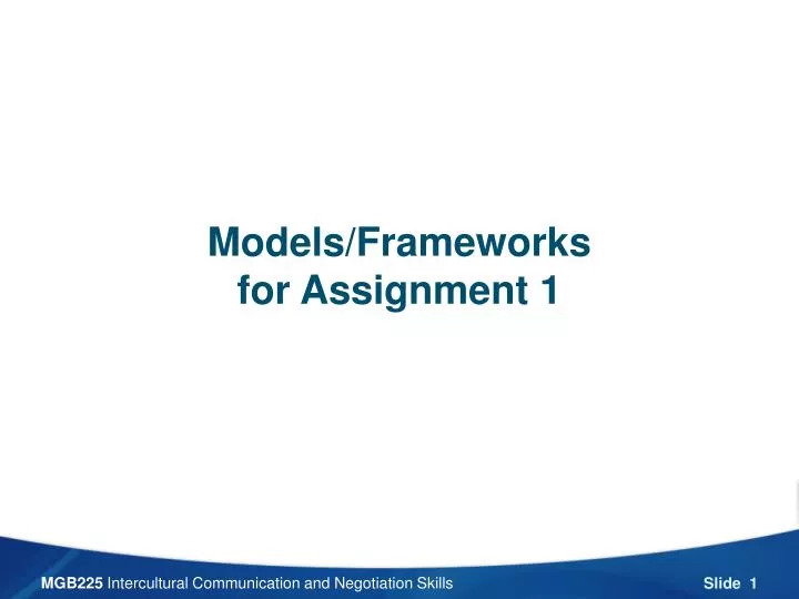 models frameworks for assignment 1
