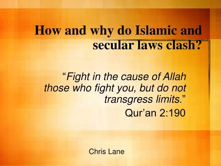 how and why do islamic and secular laws clash