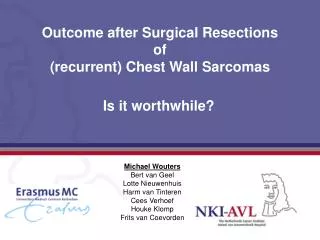 Outcome after Surgical Resections of (recurrent) Chest Wall Sarcomas