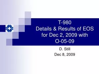 T-980 Details &amp; Results of EOS for Dec 2, 2009 with O-05-09