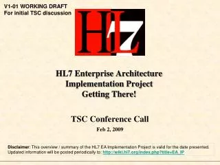 HL7 Enterprise Architecture Implementation Project Getting There!