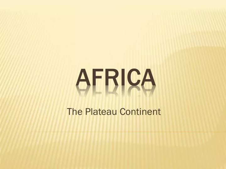 the plateau continent