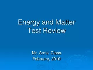 Energy and Matter Test Review