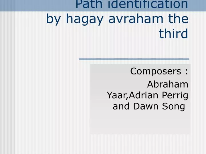 path identification by hagay avraham the third