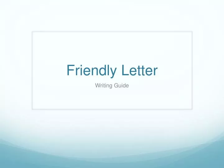 friendly letter
