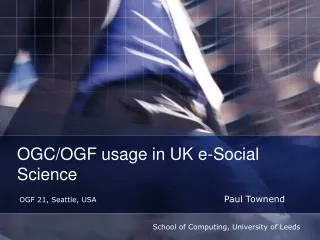 OGC/OGF usage in UK e-Social Science