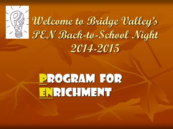 welcome to bridge valley s pen back to school night 2014 2015