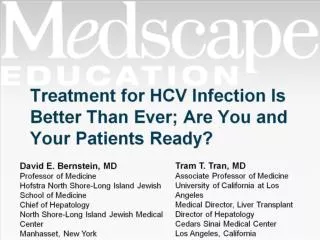 Treatment for HCV Infection Is Better Than Ever; Are You and Your Patients Ready?