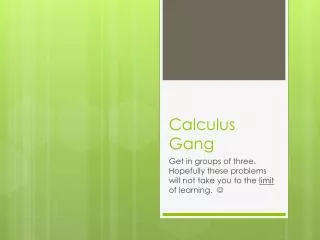 Calculus Gang