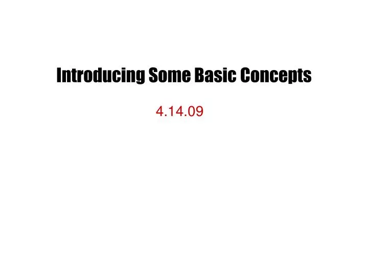 introducing some basic concepts