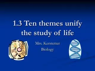 1.3 Ten themes unify the study of life