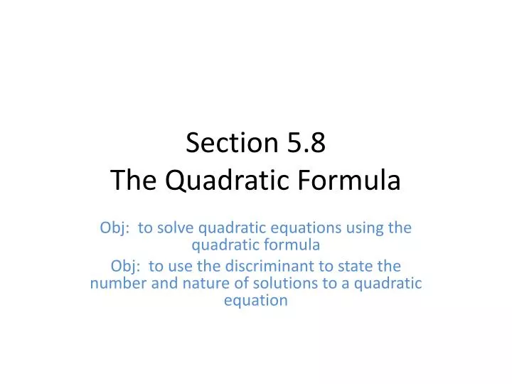 section 5 8 the quadratic formula