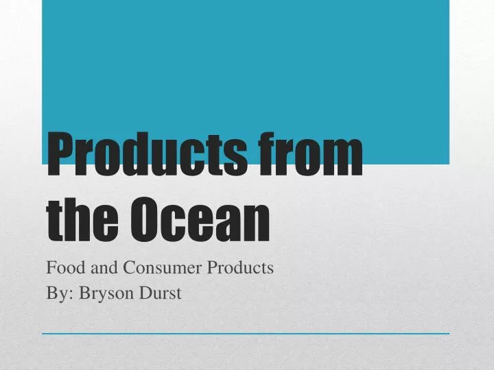 products from the ocean