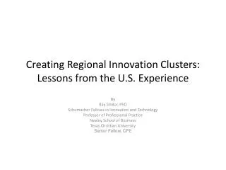 Creating Regional Innovation Clusters: Lessons from the U.S. Experience