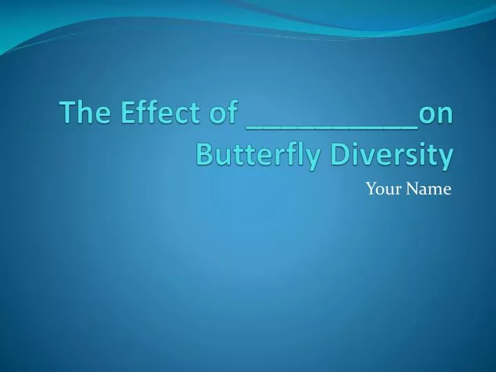 the effect of on butterfly diversity