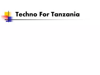Techno For Tanzania
