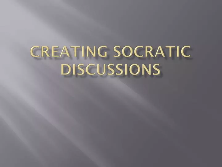 creating socratic discussions