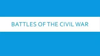 battles of the civil war