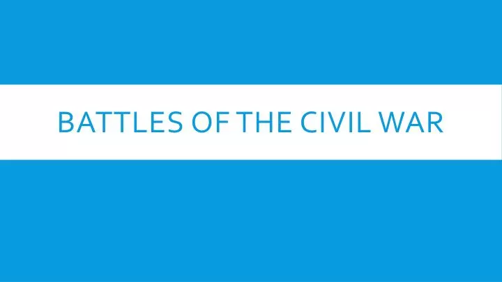 battles of the civil war