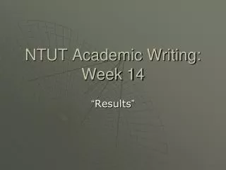 NTUT Academic Writing: Week 14