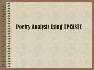 Poetry Analysis Using TPCASTT