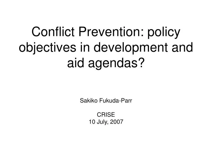 conflict prevention policy objectives in development and aid agendas
