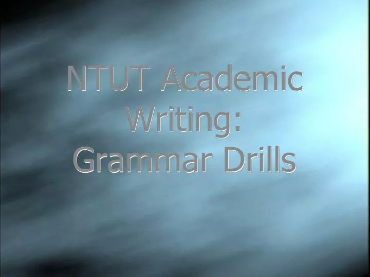 ntut academic writing grammar drills