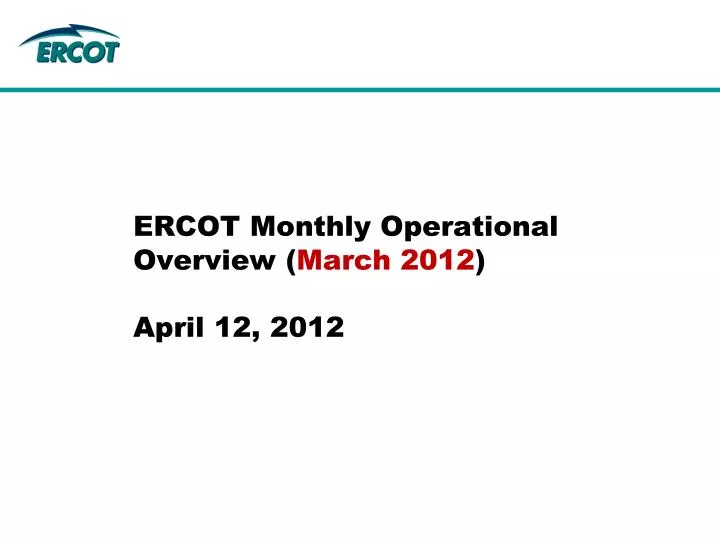 ercot monthly operational overview march 2012 april 12 2012