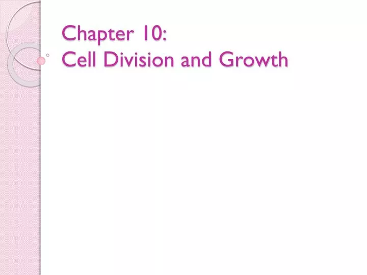 chapter 10 cell division and growth