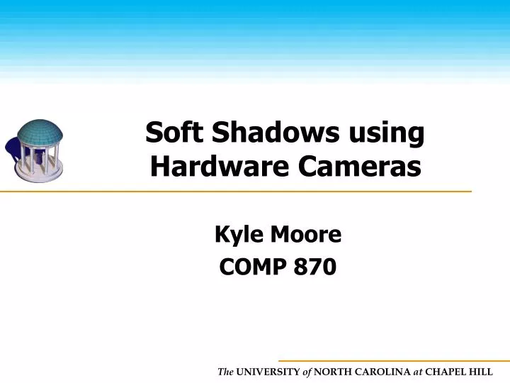soft shadows using hardware cameras