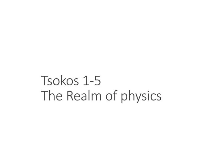 tsokos 1 5 the realm of physics