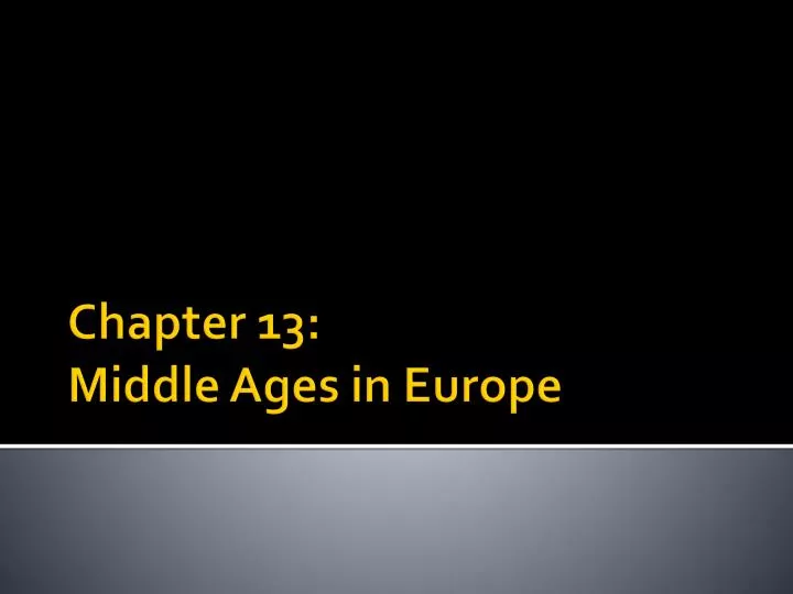 chapter 13 middle ages in europe