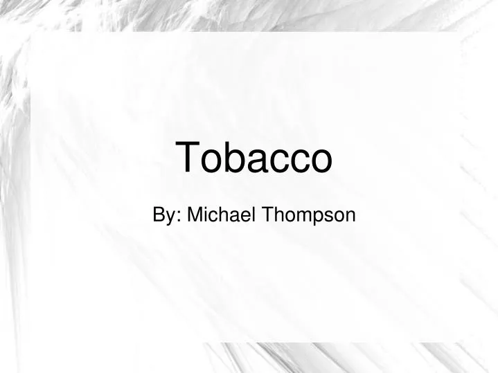 tobacco by michael thompson
