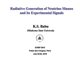 Radiative Generation of Neutrino Masses and its Experimental Signals