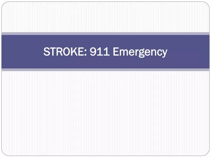 stroke 911 emergency