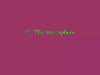 C. The Atmosphere