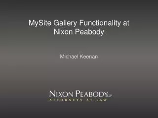 MySite Gallery Functionality at Nixon Peabody