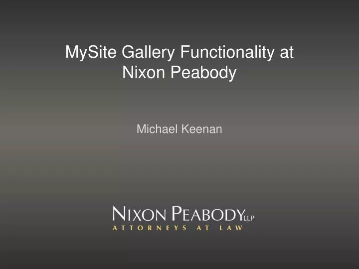 mysite gallery functionality at nixon peabody