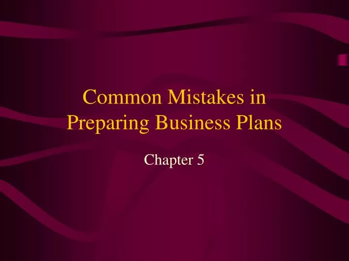 common mistakes in preparing business plans