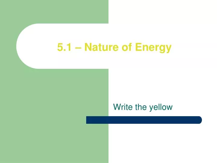5 1 nature of energy