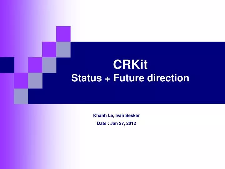 crkit status future direction