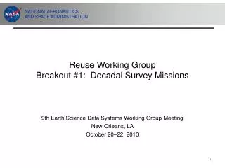 Reuse Working Group Breakout #1: Decadal Survey Missions