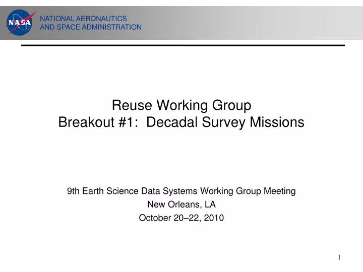 reuse working group breakout 1 decadal survey missions