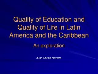 Quality of Education and Quality of Life in Latin America and the Caribbean