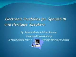 Electronic Portfolios for Spanish III and Heritage Speakers