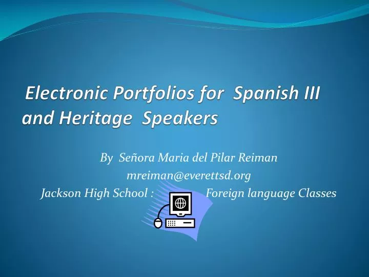 electronic portfolios for spanish iii and heritage speakers