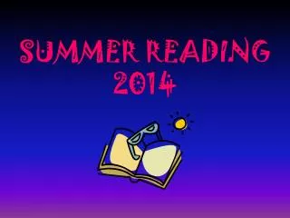 SUMMER READING 2014