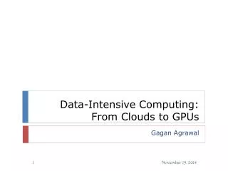 Data-Intensive Computing: From Clouds to GPUs